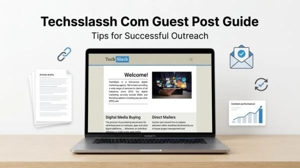 techsslassh com huest post guide and outreach tips